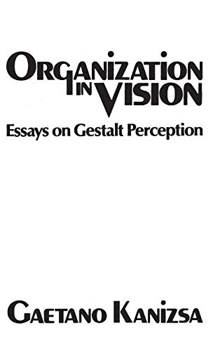 Organization in Vision: Essays on Gestalt Perception Hardcover
