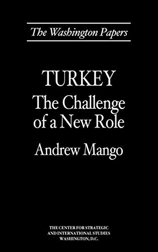 Turkey: The Challenge of a New Role (The Washington Papers) Hardcover