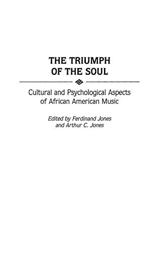 The Triumph of the Soul: Cultural and Psychological Aspects of African American Music