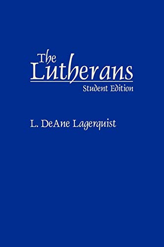 The Lutherans (Denominations in America (Paperback)), Cover may vary
