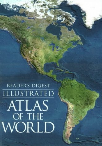 Reader's Digest: Illustrated Atlas of the World