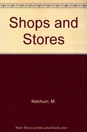 Shops and Stores.