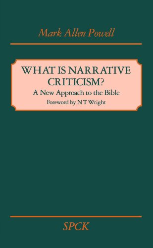 What is Narrative Criticism - A New Approach to the Bible