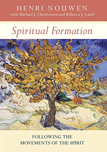 Spiritual Formation : Following the Movements of the Spirit
