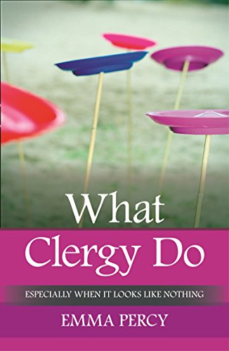 What Clergy Do : Especially When It Looks Like Nothing