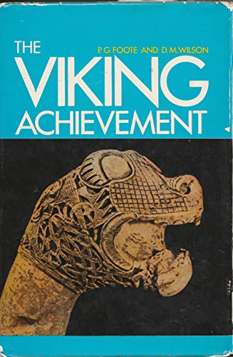 The Viking Achievement The Society and Culture of Early Medieval Scandinavia (Sidgwick & Jackson ...