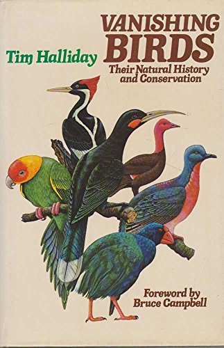 Vanishing birds: Their natural history and conservation