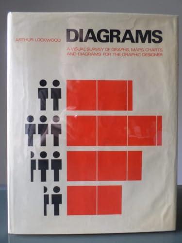 Diagrams: A visual survey of graphs, maps, charts and diagrams for the graphic designer