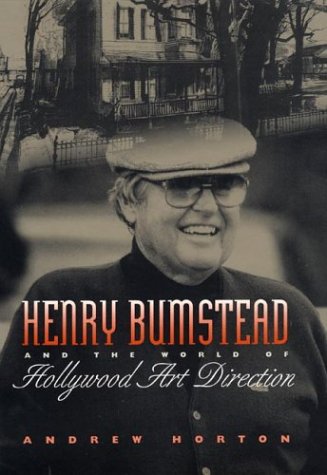 Henry Bumstead and the World of Hollywood Art Direction (Inscribed by both Author and Henry Bumst...