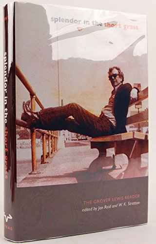Splendor in the Short Grass: The Grover Lewis Reader