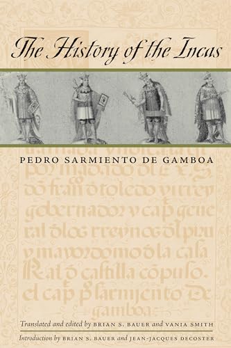 The History of the Incas (Joe R. and Teresa Lozana Long Series in Latin American and Latino Art a...