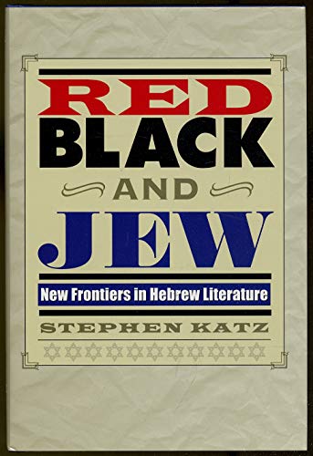 Red, Black, and Jew; New Frontiers in Hebrew Literature