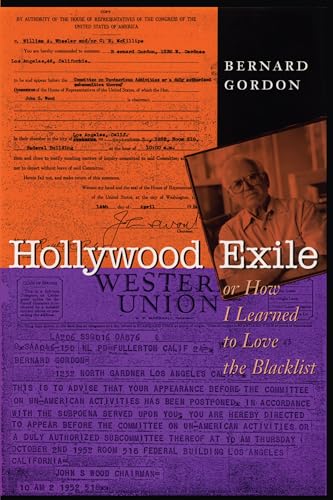 Hollywood Exile, or How I Learned to Love the Blacklist (Texas Film and Media Studies Series)