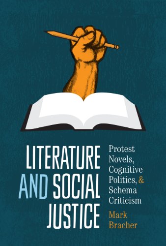 Literature and Social Justice: Protest Novels, Cognitive Politics, and Schema Criticism (Cognitive Approaches to Literature and Culture Series)
Literature and Social Justice: Protest Novels, Cognitive Politics, and Schema Criticism (Cognitive Approaches to Literature and Culture Series)