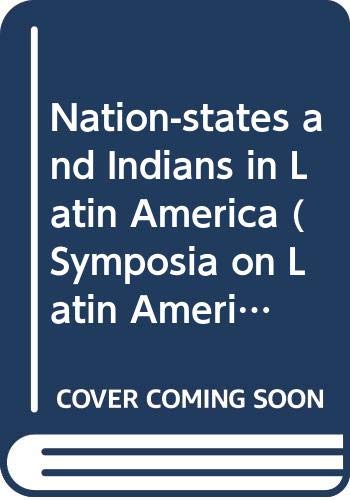 NATION-STATES AND INDIANS IN LATIN AMERICA
