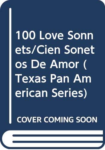 100 Love Sonnets: Cien Sonetos de Amor