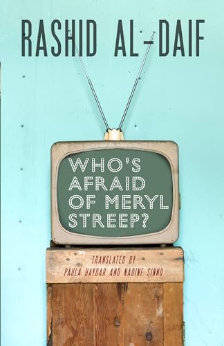 Who's Afraid of Meryl Streep (Modern Middle East Literatures in Translation)
