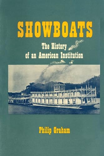 Showboats: The History of an American Institution