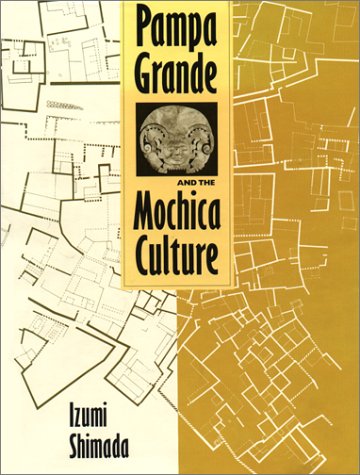 Pampa Grande and the Mochica Culture
