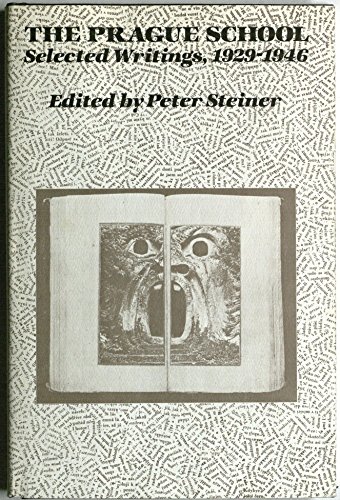 The Prague School: Selected Writings, 1929-1946