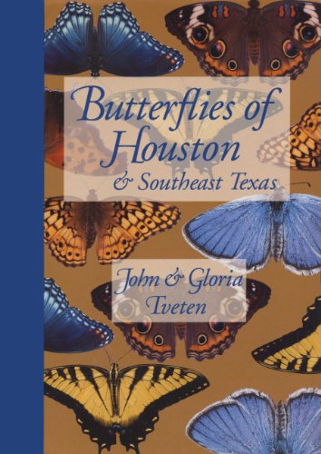 Butterflies of Houston and Southeast Texas (Corrie Herring Hooks Series)
Butterflies of Houston and Southeast Texas (Corrie Herring Hooks Series)