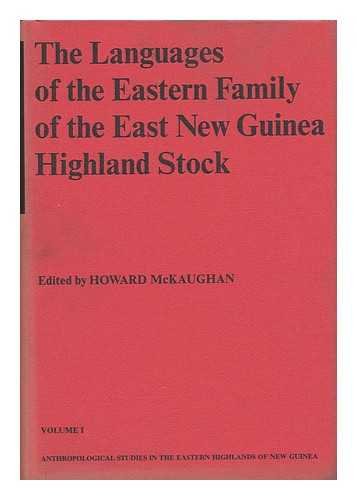 The Languages of the Eastern Family of the Eastern New Guinea Highland Stock. Anthropological Stu...
