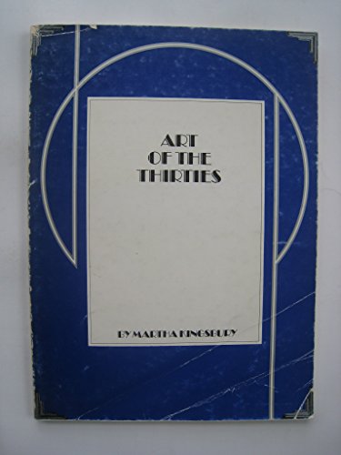 ART OF THE THIRTIES Index of Art in the Pacific Northwest , Number 4