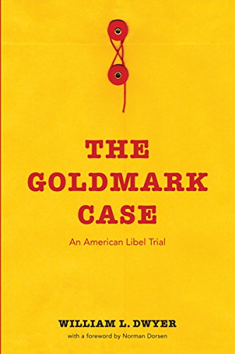 The Goldmark Case; An American Libel Trial