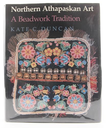 Northern Athapaskan Art: A Beadwork Tradition.