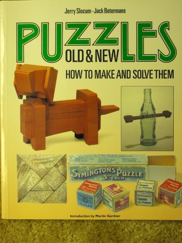 Puzzles Old and New: How to Make and Solve Them