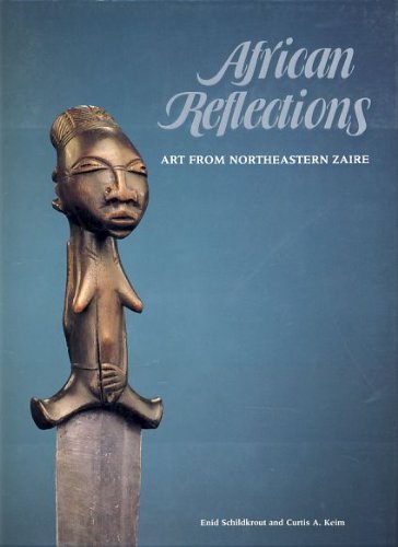 African Reflections, art from Northeastern Zaire