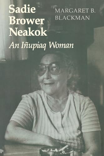 Sadie Brower Neakok: An IÃ±upiaq Woman
