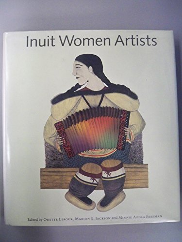 Inuit Women Artists Voices From Cape Dorset