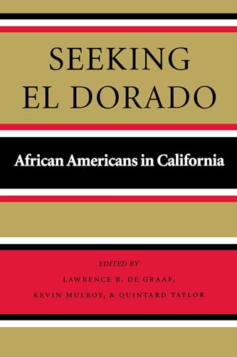 Seeking El Dorado: African Americans in California
