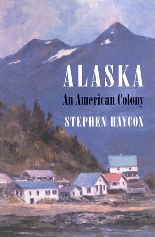Alaska: An American Colony