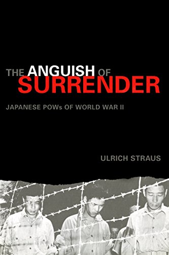 The Anguish of Surrender: Japanese POWs of World War II (An Adst-Dacor Diplomats and Diplomacy Book)