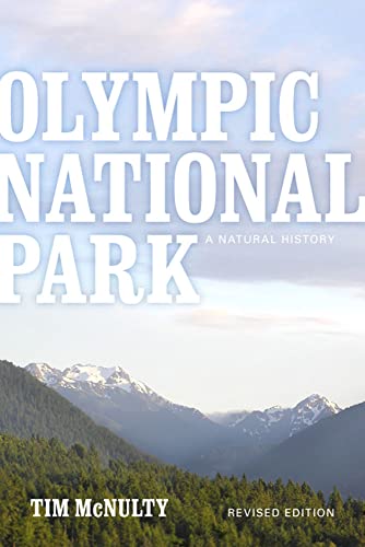 Olympic National Park: A Natural History, Revised Edition
