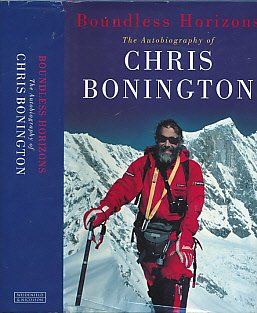Boundless Horizons. The Autobiography of Chris Bonington.