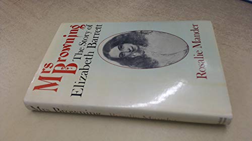 Mrs. Browning: Story of Elizabeth Barrett