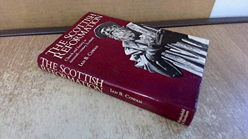 Scottish Reformation: Church and Society in Sixteenth-century Scotland
