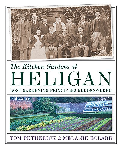 The Kitchen Gardens at Heligan - lost gardening principles rediscovered.