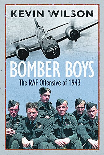 Bomber Boys The RAF Offensive of 1943