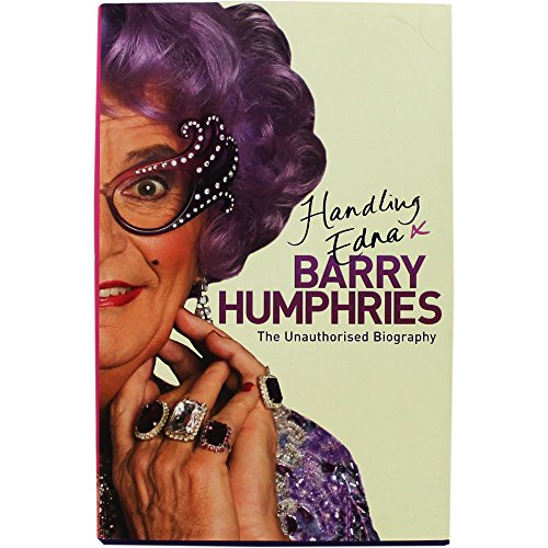 HANDLING EDNA - THE UNAUTHORISED BIOGRAPHY - SIGNED FIRST EDITION FIRST PRINTING