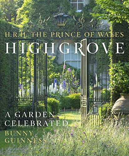 Highgrove: A Garden Celebrated (FINE COPY OF SCARCE HARDBACK FIRST EDITION, FIRST PRINTING SIGNED...