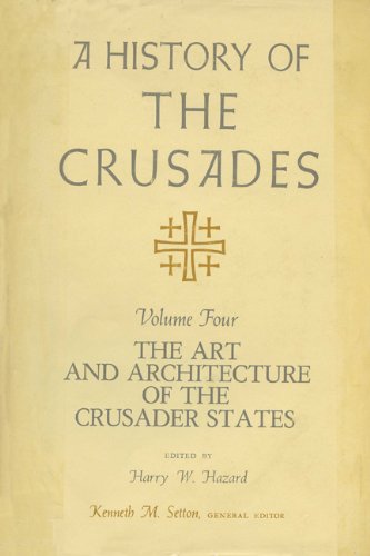 A History of The Crusades, Volume I:The First Hundred Years.; Edited by Marshall W. Baldwin