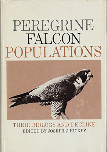 Peregrine Falcon Populations: Their Biology and Decline