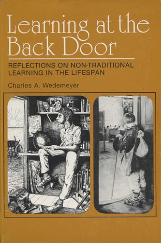 Learning at the Back Door: Reflections on Non-traditional Learning in the Lifespan