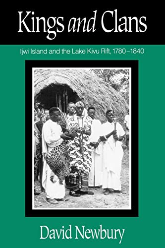 Kings and Clans : Ijwi Island and the Lake Kivu Rift, 1780-1840