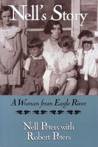 Nell's Story: An Woman from Eagle River