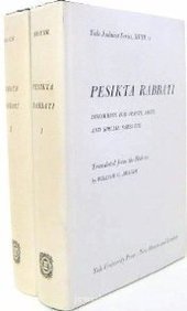 Pesikta Rabbati: Homiletical Discourses for Festal Days and Special Sabbaths 1 2 (Yale Judaica Series)
Pesikta Rabbati: Homiletical Discourses for Festal Days and Special Sabbaths 1 2 (Yale Judaica Series)